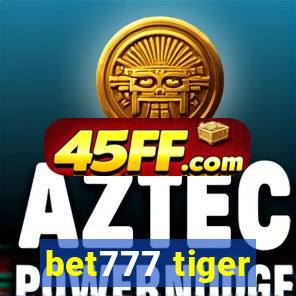 bet777 tiger